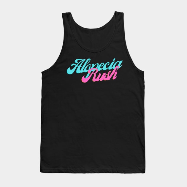 Alopecia Rush Tank Top by MaryMerch